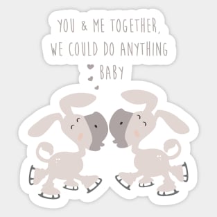 Donkey Couple Together - You and me together we could do anything baby - Happy Valentines Day Sticker